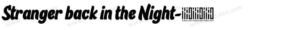 Stranger back in the Night字体转换